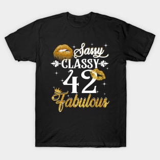 42 Years Old Sassy Classy Fabulous T-Shirt